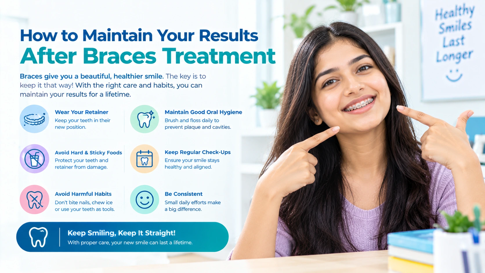 How to Maintain Your Results After Braces Treatment
